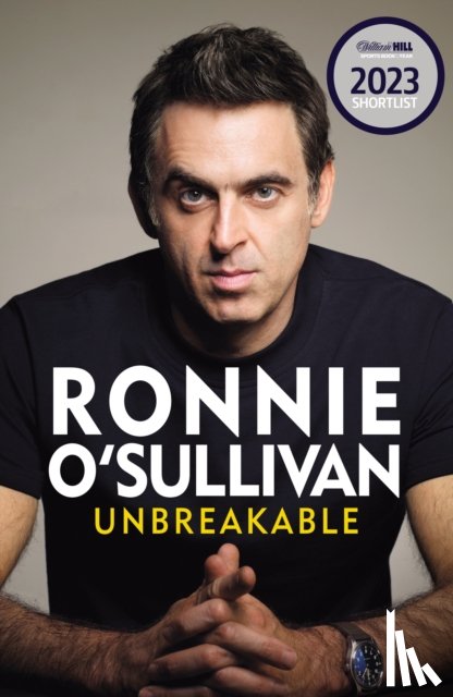 O'Sullivan, Ronnie - Unbreakable
