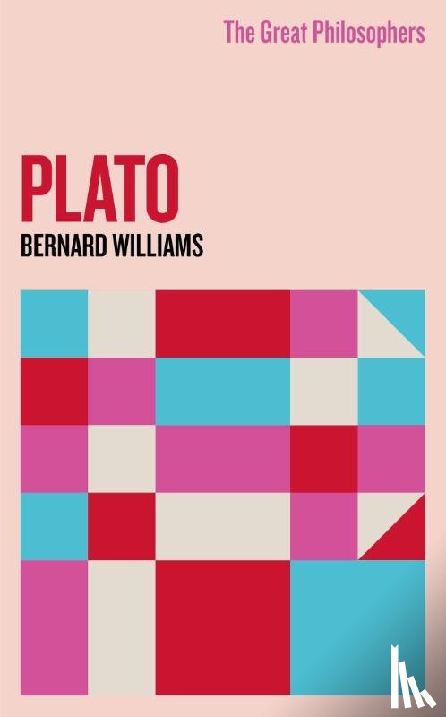 Williams, Professor Bernard - The Great Philosophers: Plato