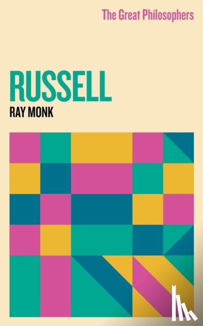 Monk, Ray - The Great Philosophers: Russell