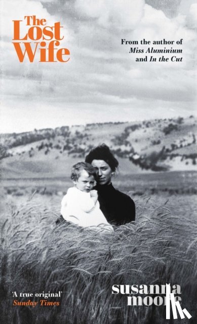 Moore, Susanna - The Lost Wife