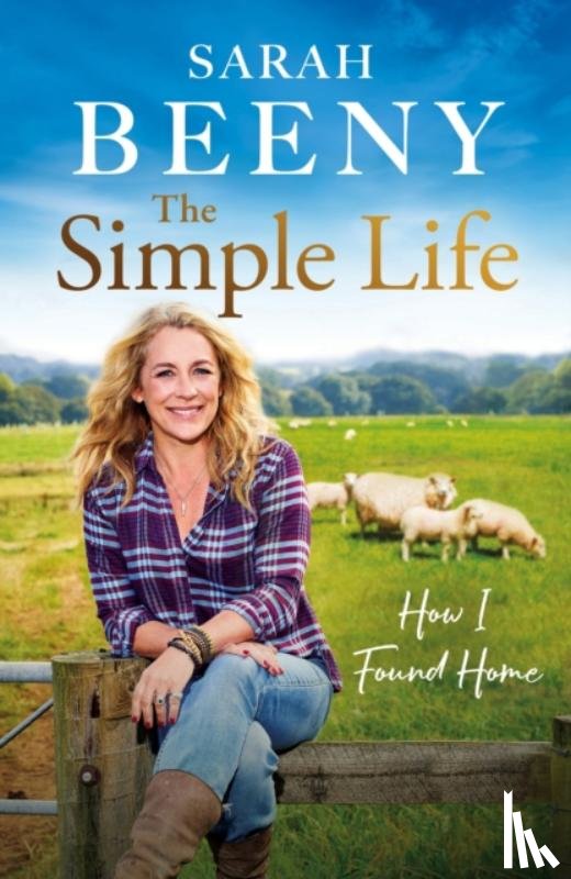 Beeny, Sarah - The Simple Life: How I Found Home