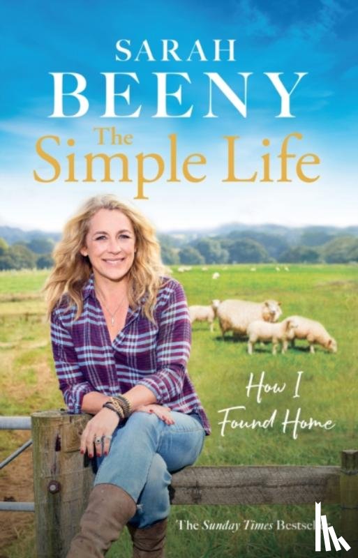 Beeny, Sarah - The Simple Life: How I Found Home