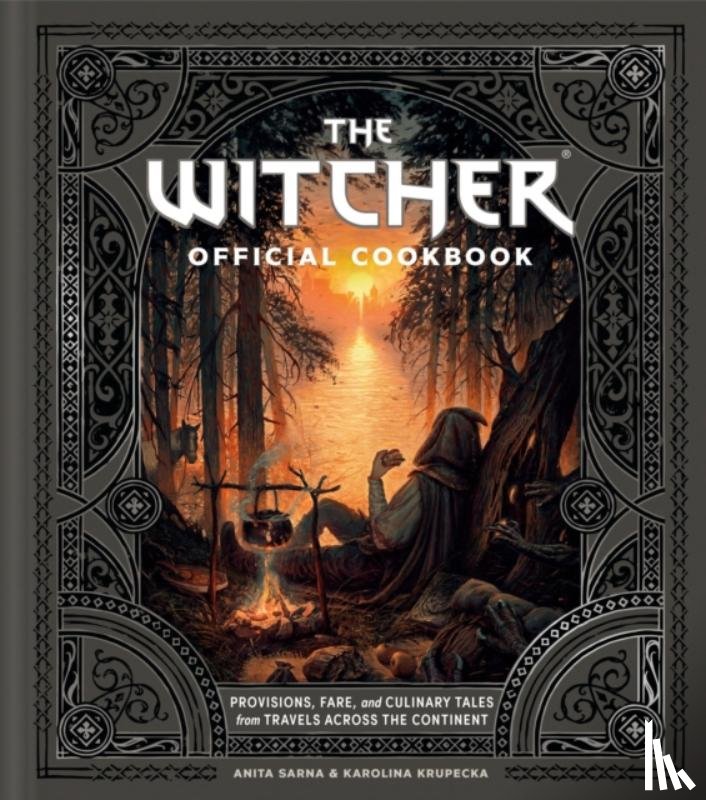 Sarna, Anita, Krupecka, Karolina - The Witcher Official Cookbook