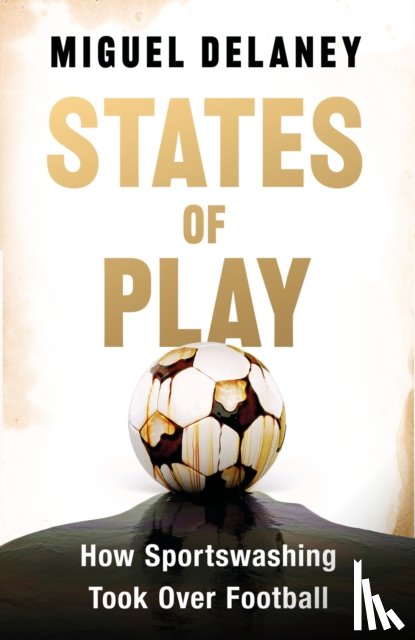 Delaney, Miguel - States of Play