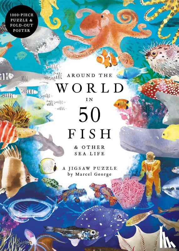 Scales, Helen, George, Marcel - Around the World in 50 Fish & Other Sea Life