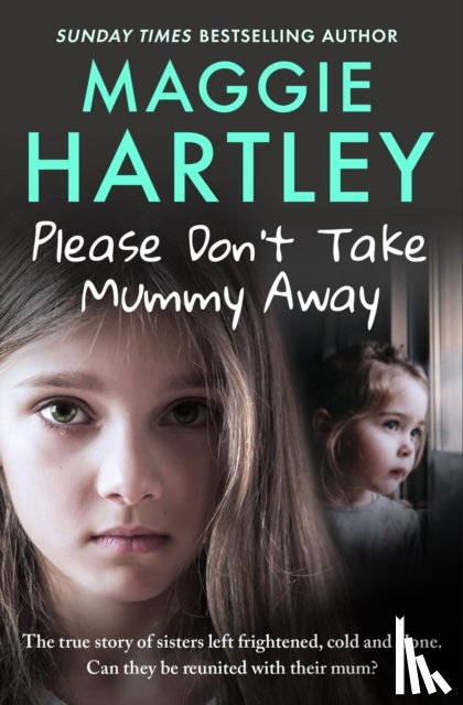 Hartley, Maggie - Please Don't Take Mummy Away