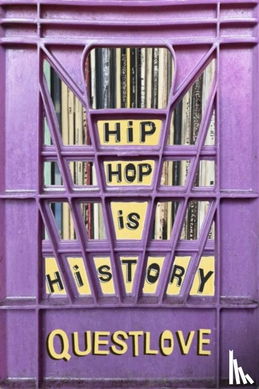Questlove, Greenman, Ben - Hip-Hop Is History