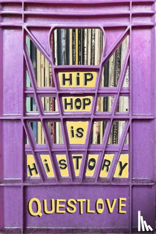 Questlove, Greenman, Ben - Hip-Hop Is History