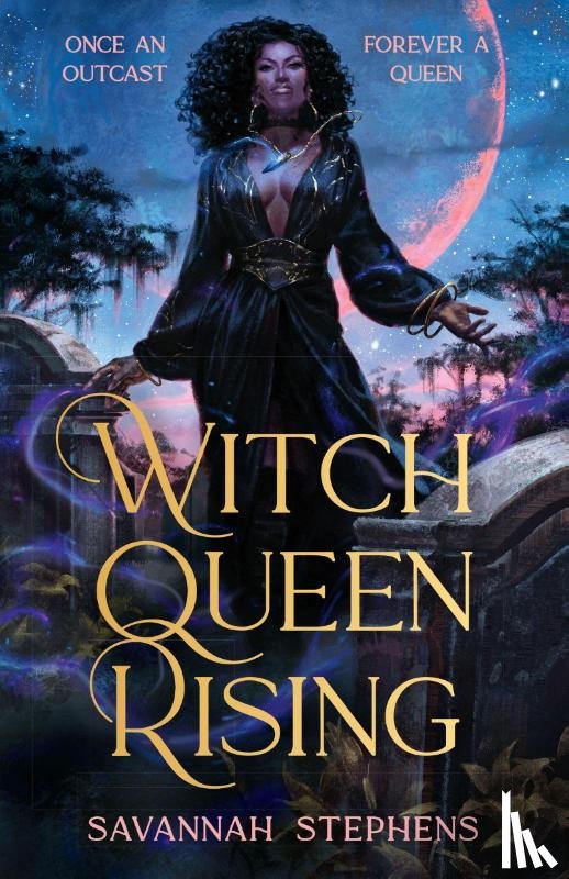 Stephens, Savannah - Witch Queen Rising