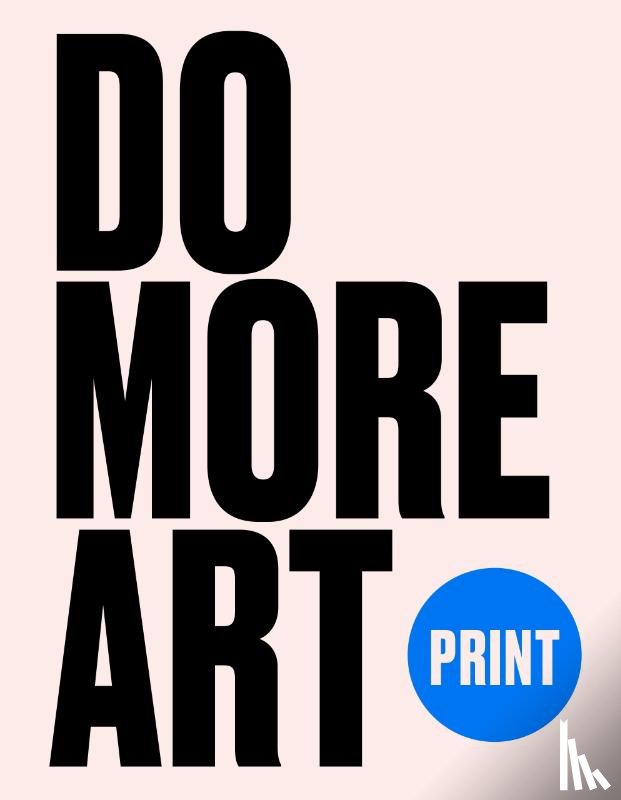 Blackwood, Eve - Do More Art Print