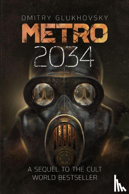 Glukhovsky, Dmitry - Metro 2034