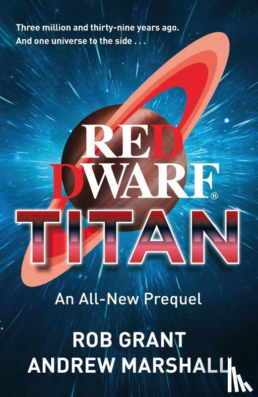 Grant, Rob, Marshall, Andrew - Red Dwarf: Titan