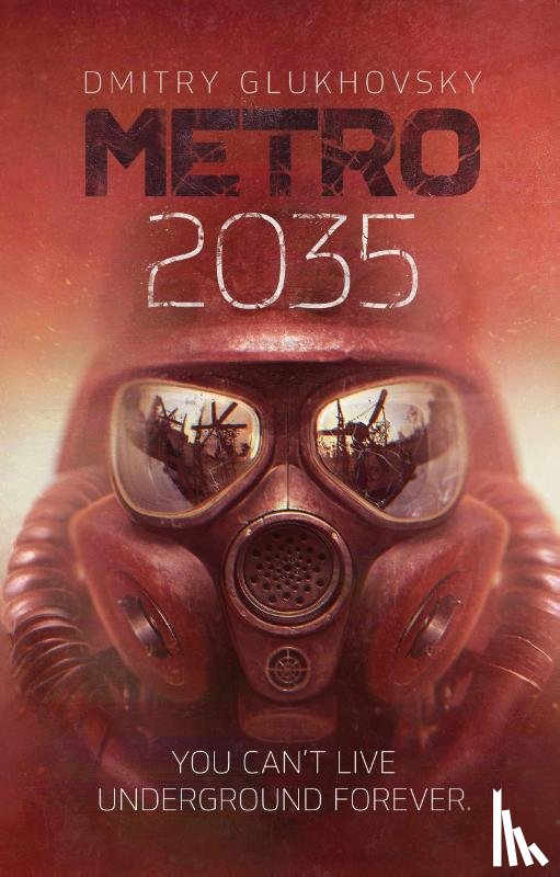 Glukhovsky, Dmitry - Metro 2035