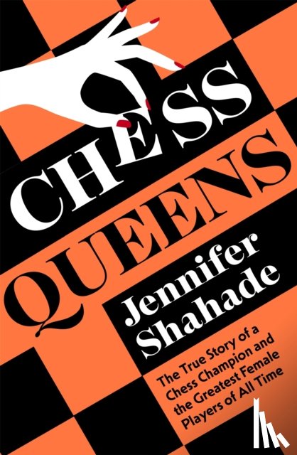 Shahade, Jennifer - Chess Queens