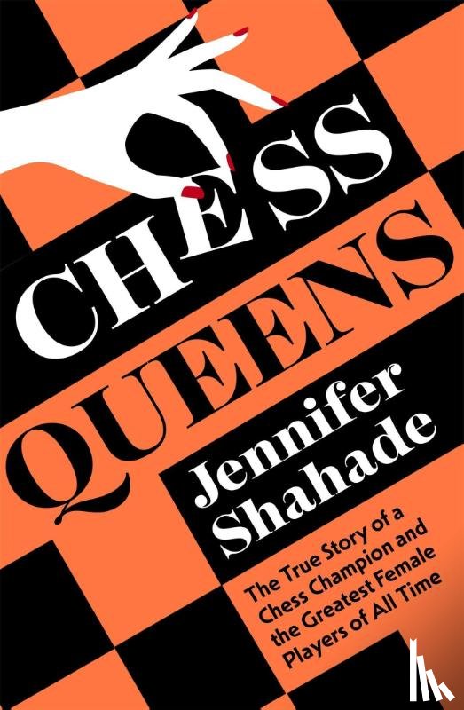 Shahade, Jennifer - Chess Queens