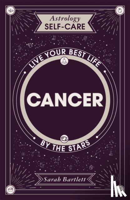 Bartlett, Sarah - Astrology Self-Care: Cancer
