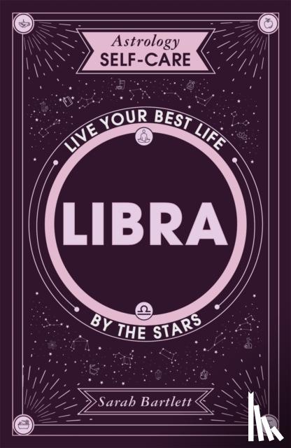 Bartlett, Sarah - Astrology Self-Care: Libra