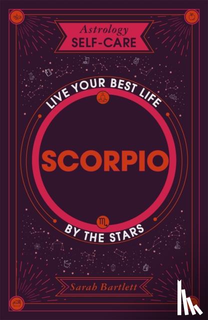 Bartlett, Sarah - Astrology Self-Care: Scorpio