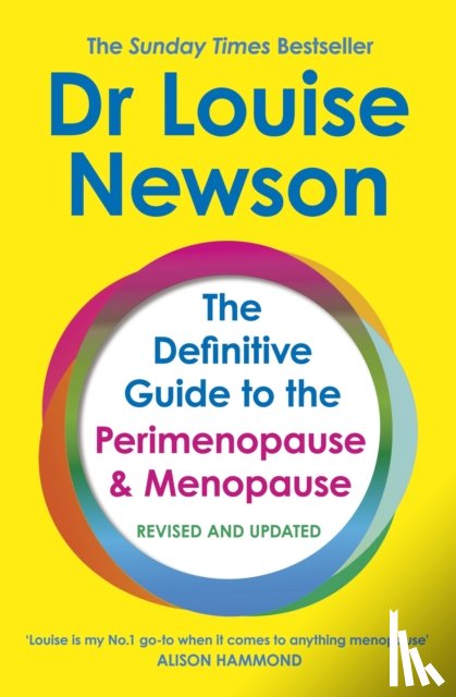 Newson, Dr Louise - The Definitive Guide to the Perimenopause and Menopause - The Sunday Times bestseller 2024