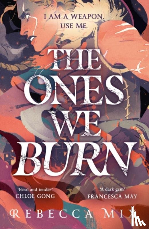 Mix, Rebecca - The Ones We Burn