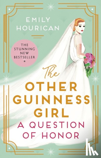 Hourican, Emily - The Other Guinness Girl: A Question of Honor