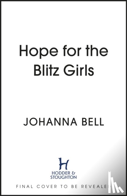 Bell, Johanna - Hope for the Blitz Girls