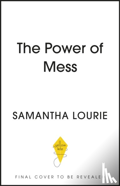 Lourie, Samantha - The Power of Mess