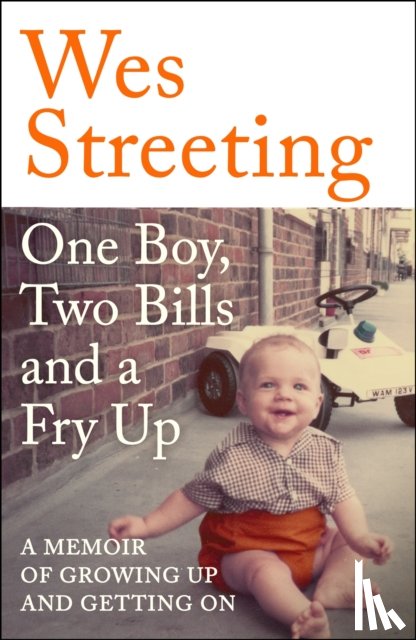 Streeting, Wes - One Boy, Two Bills and a Fry Up