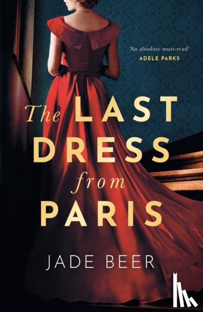 Beer, Jade - The Last Dress from Paris