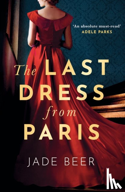 Beer, Jade - The Last Dress from Paris