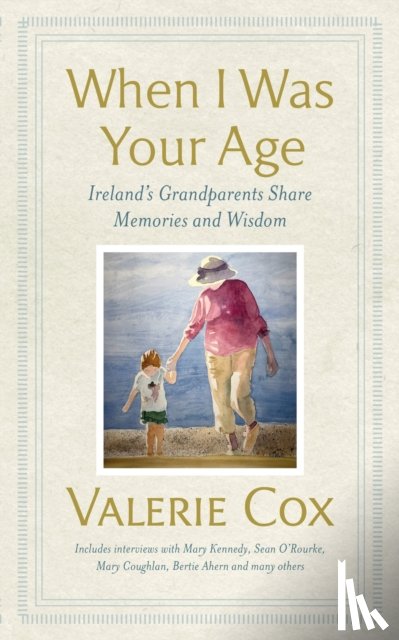 Cox, Valerie - When I Was Your Age