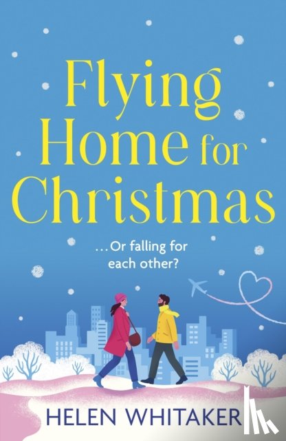 Whitaker, Helen - Flying Home for Christmas