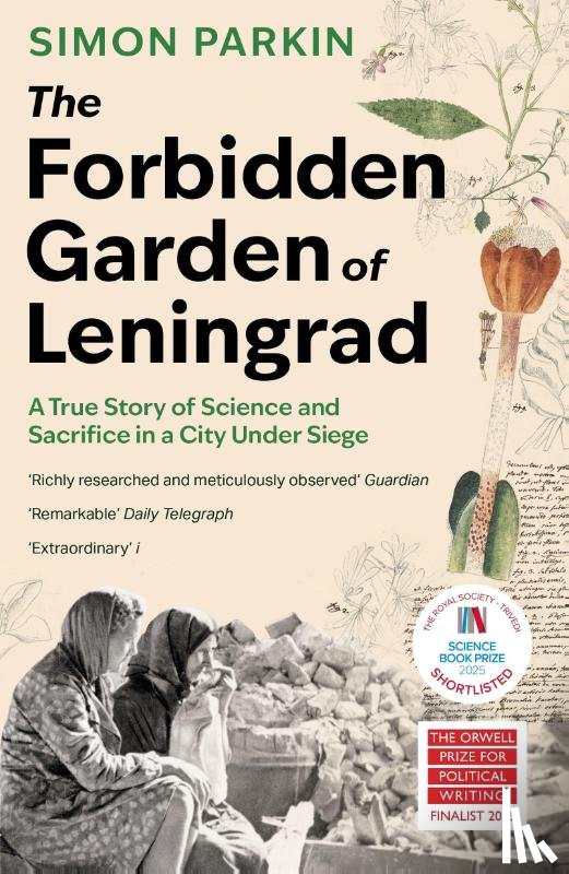 Parkin, Simon - The Forbidden Garden of Leningrad