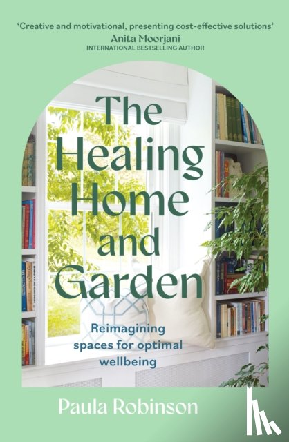 Robinson, Paula - The Healing Home and Garden