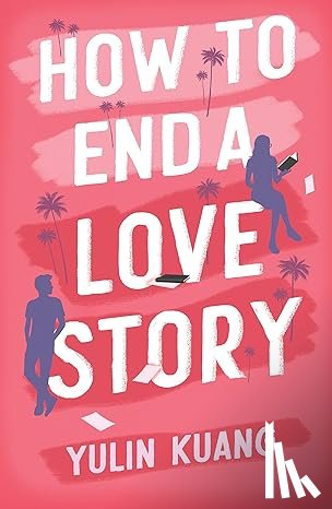 Kuang, Yulin - How to End a Love Story