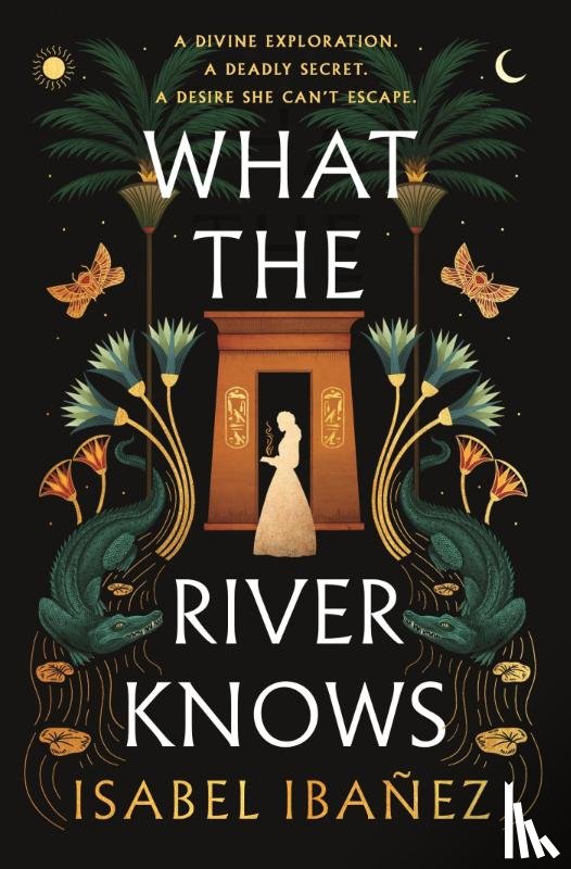 Ibanez, Isabel - What the River Knows