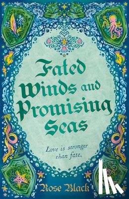 Black, Rose - Fated Winds and Promising Seas