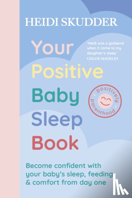 Skudder, Heidi - Your Positive Baby Sleep Book
