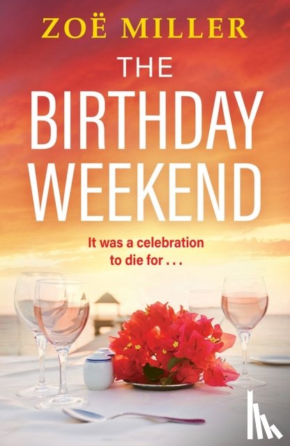Miller, Zoe - The Birthday Weekend