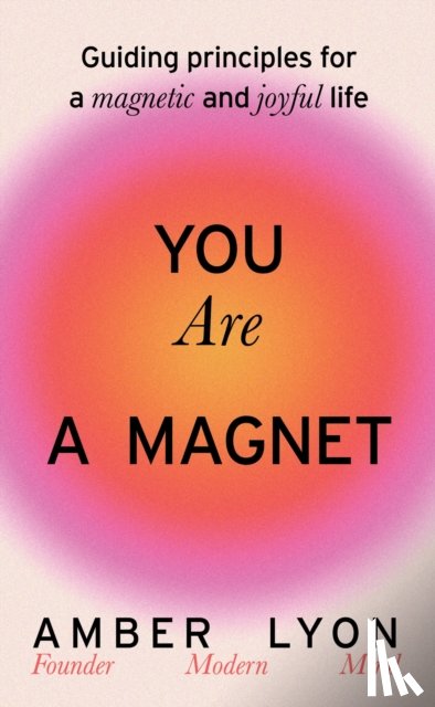 Lyon, Amber - You Are a Magnet