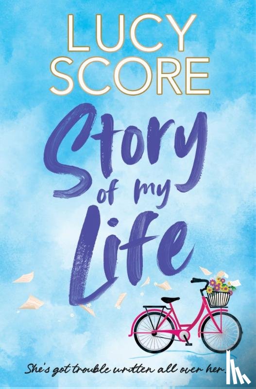 Score, Lucy - Story Of My Life