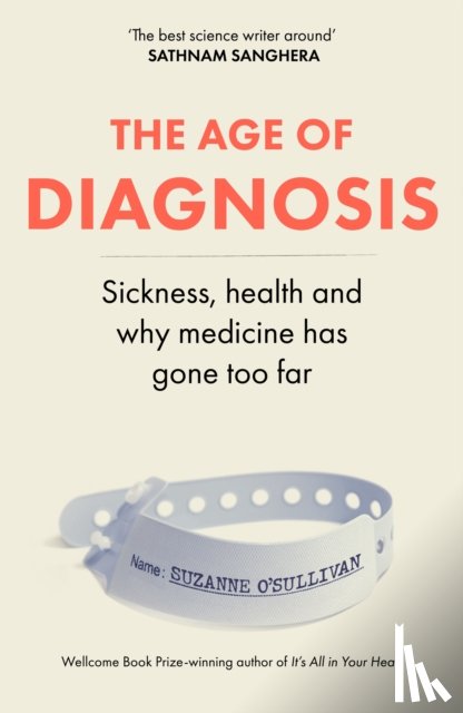 O’Sullivan, Suzanne - The Age of Diagnosis