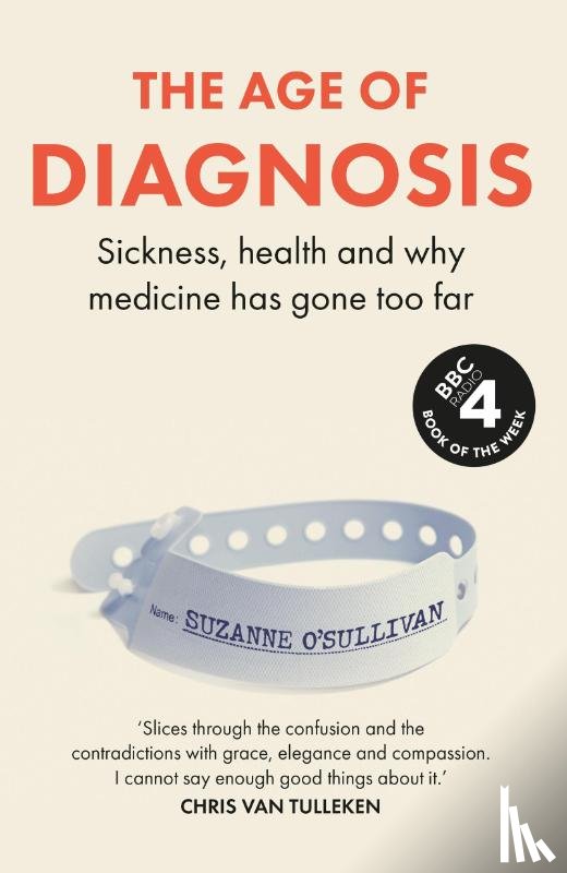 O'Sullivan, Suzanne - The Age of Diagnosis