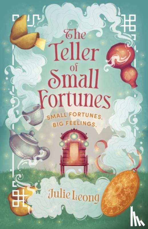 Leong, Julie - The Teller of Small Fortunes