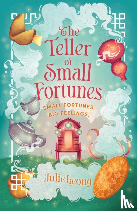 Leong, Julie - The Teller of Small Fortunes