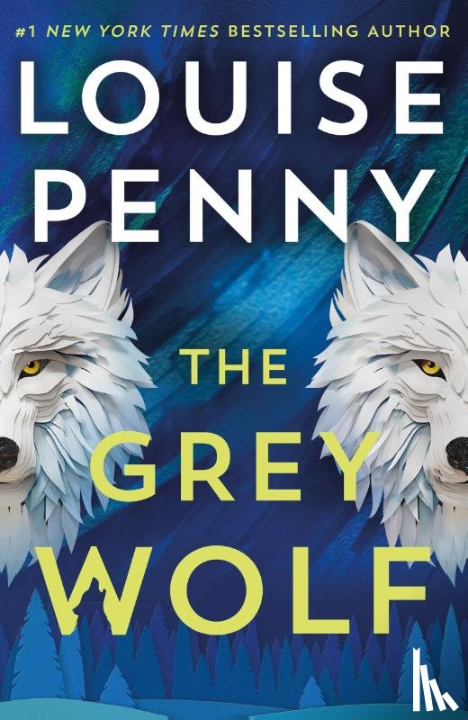Penny, Louise - The Grey Wolf