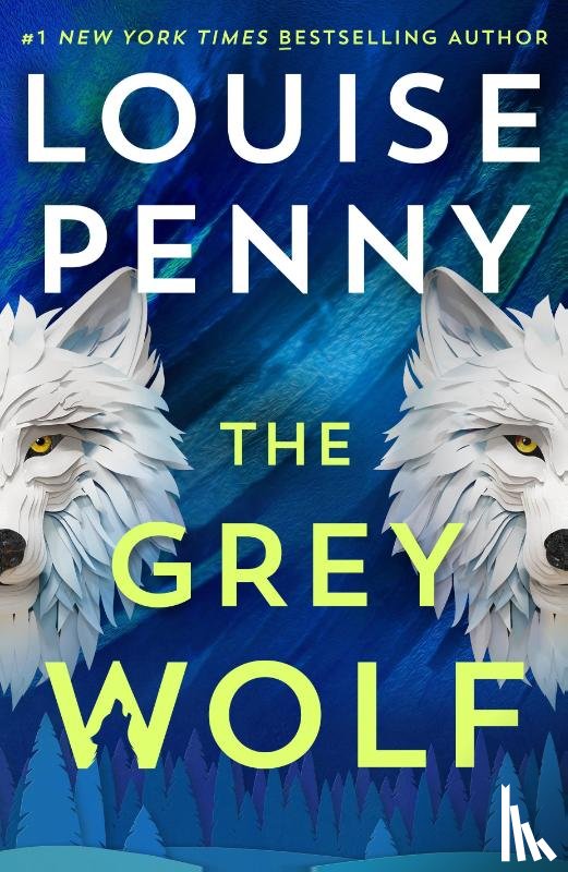 Penny, Louise - The Grey Wolf
