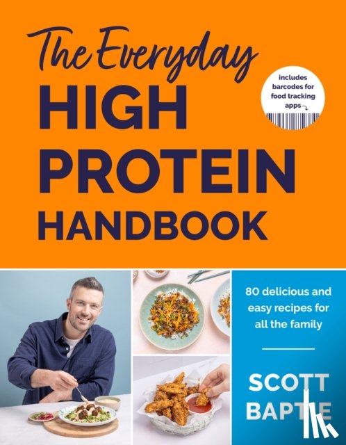 Baptie, Scott - The Everyday High Protein Handbook