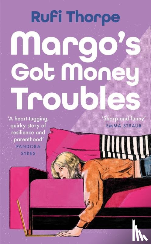 Thorpe, Rufi - Margo's Got Money Troubles
