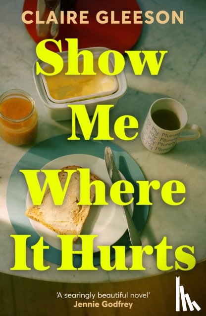 Gleeson, Claire - Show Me Where It Hurts